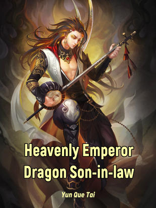 Heavenly Emperor Dragon Son-in-law